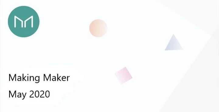 Maker月度进展：MakerDAO新增WBTC作为Dai抵押品