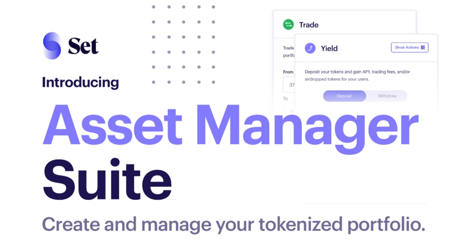 DeFi新玩法：Set Protocol V2资产管理套件正式上线