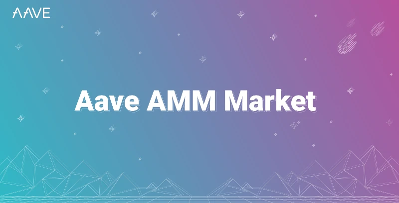 Aave上线AMM Market，可将Uniswap和Balancer LP代币作为抵押品