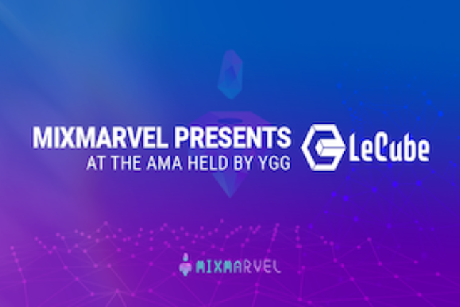 MixMarvel was invited to participate in the AMA event organized by YGG to introduce the latest project LeCube to users