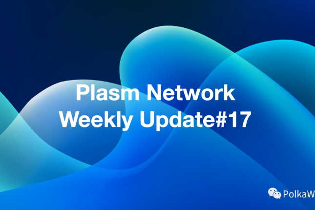 Plasm will be featured in Polkadot's annual event Polkadot Decode｜Plasm Weekly