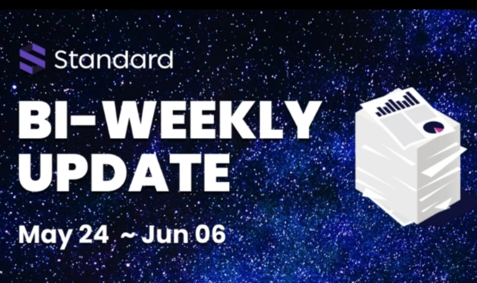 Standard Protocol半月报(0524-0606):测试网开发完成