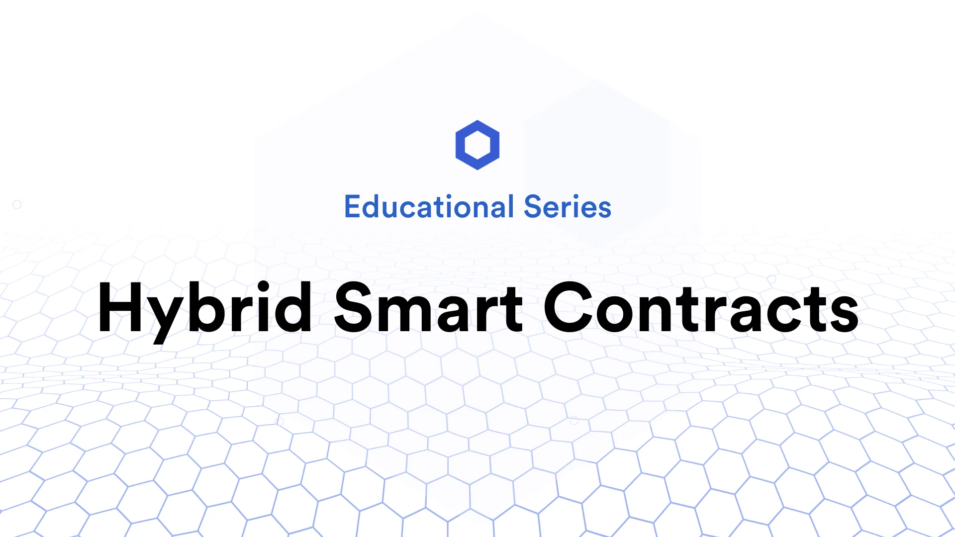 Understanding Hybrid Smart Contracts in One Article