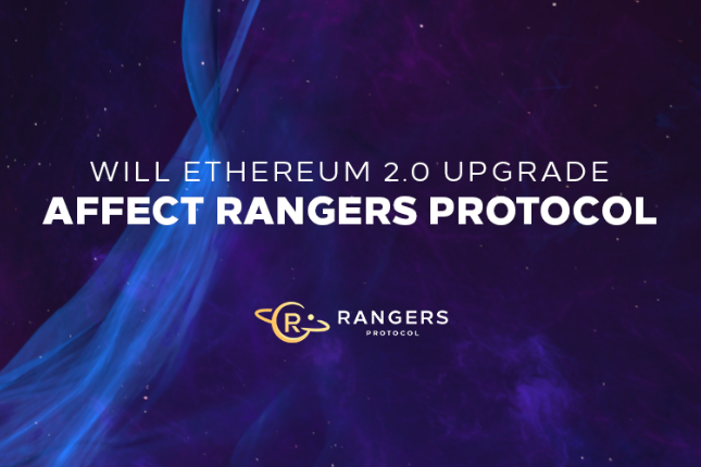 以太坊2.0升级，对Rangers Protocol有何影响？