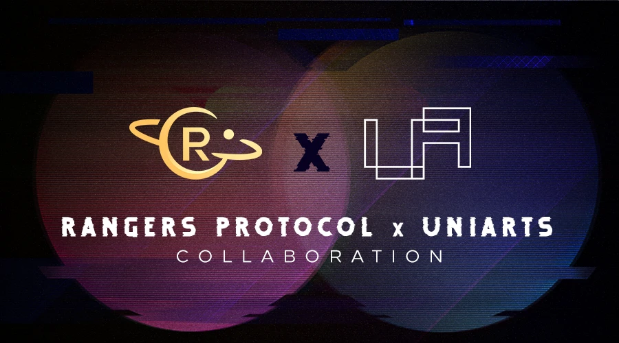 Rangers Protocol与UniArts达成合作，将为UniArts提供跨链服务