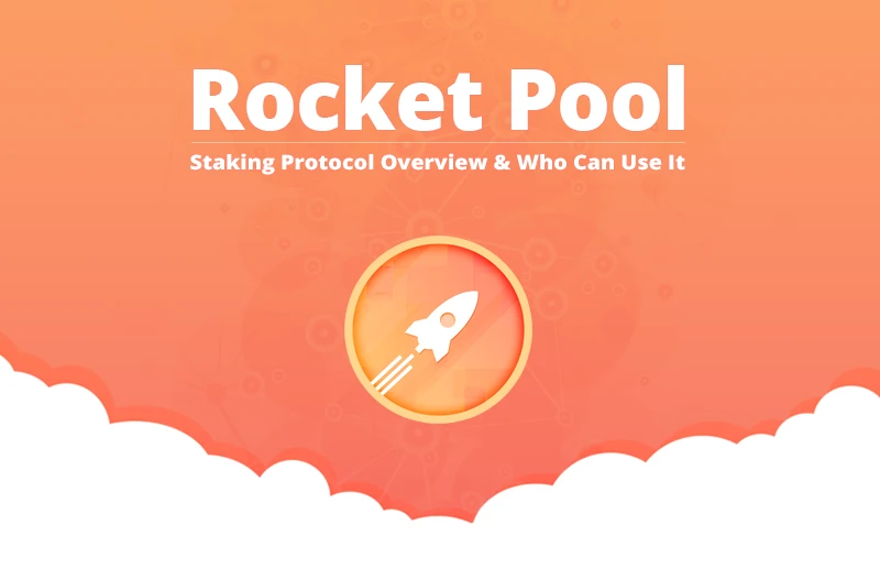 一文读懂去中心化以太坊质押服务协议Rocket Pool：如何通过Rocket Pool质押ETH？