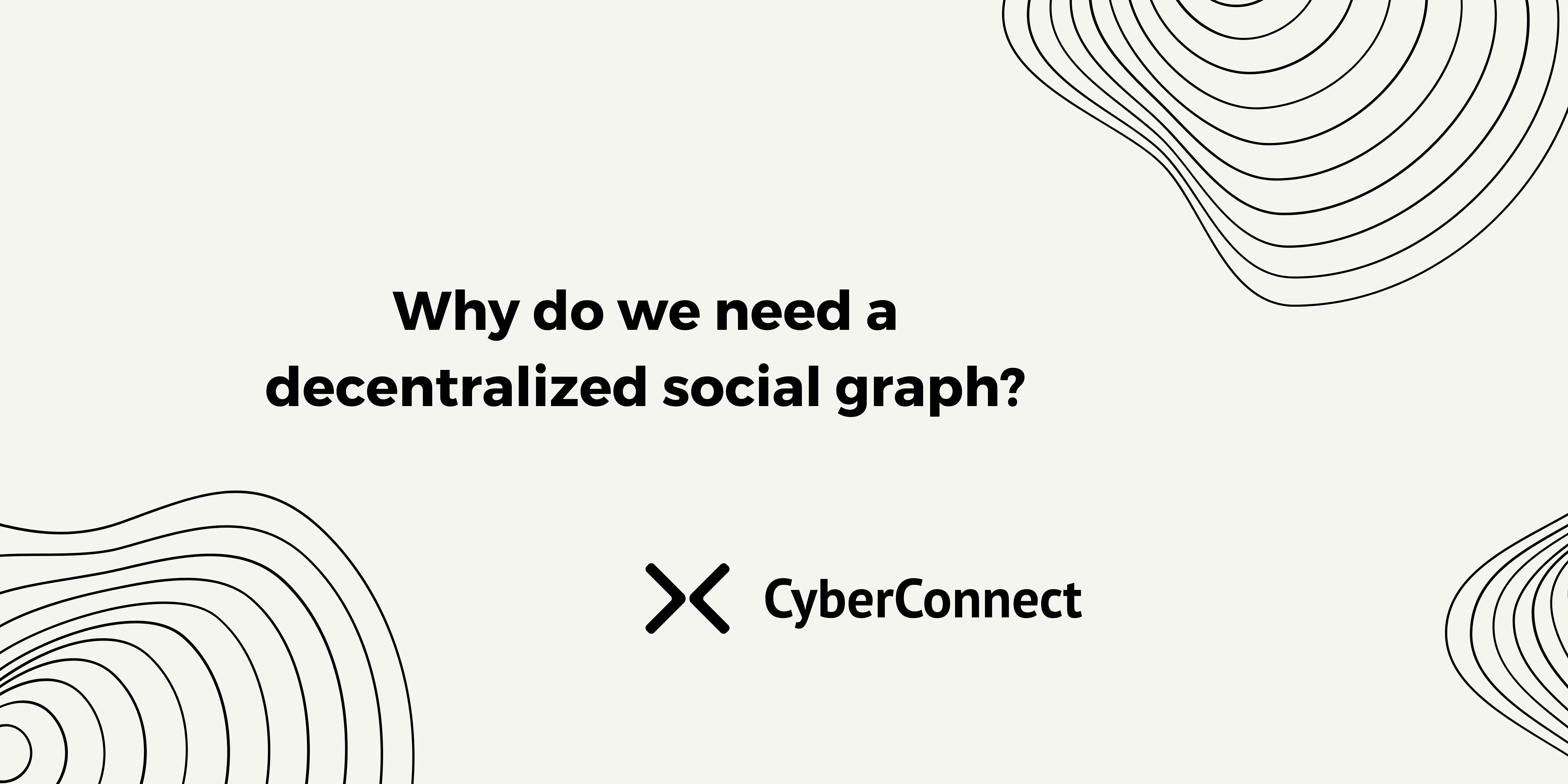 Multicoin Capital领投，「CyberConnect」正为Web3居民构建去中心化社交图谱