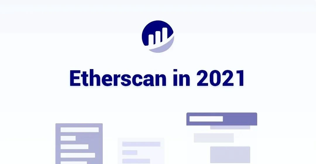 一文盘点2021年Etherscan新增的21个功能