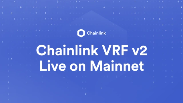 Chainlink VRF v2正式上线，五方面详解新版本优势所在