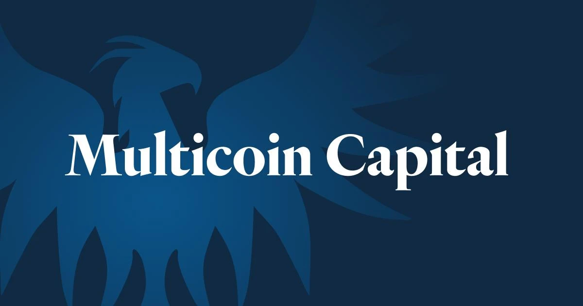 深度剖析Multicoin Capital：如何成为逆势投资者？