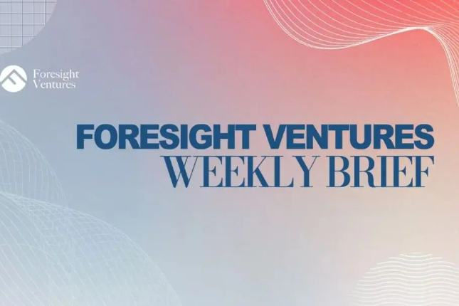 Foresight Ventures市场周报：市场修复整理，与美股逐渐脱钩