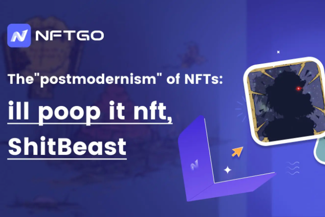 踏入NFT的「后现代主义」：ill poop it nft与ShitBeast