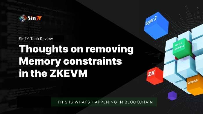 关于在ZKEVM中移除内存限制的一些想法