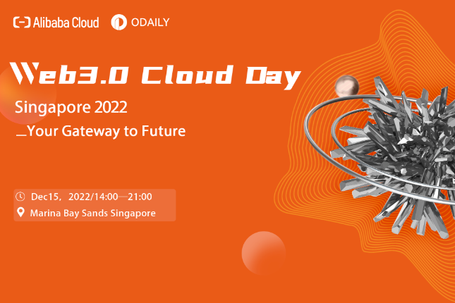 乘风而起，首届「Web3.0 Cloud Day@Singapore 2022」来了！