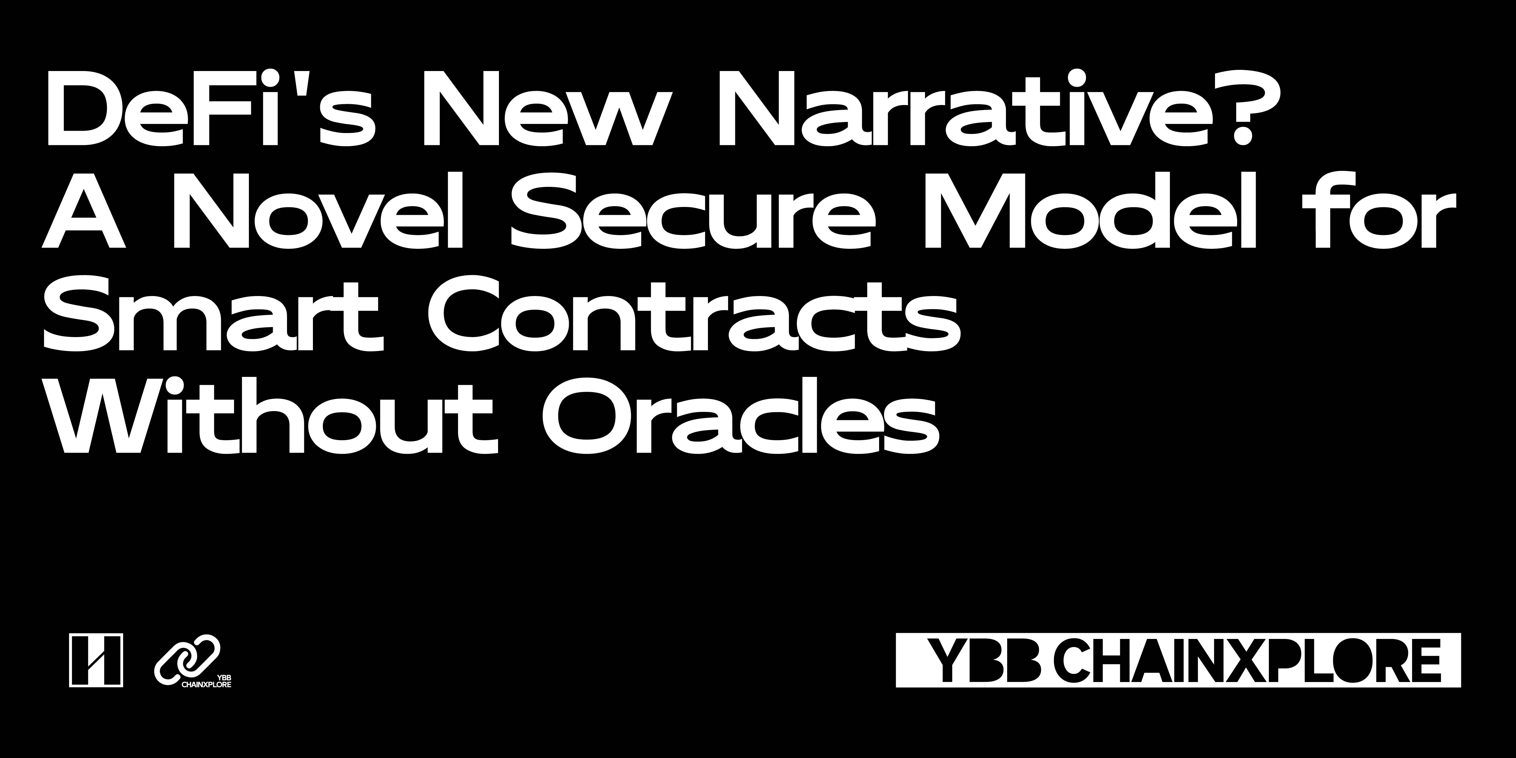 DeFi new narrative? A new security model for smart contracts without Oracle protocol