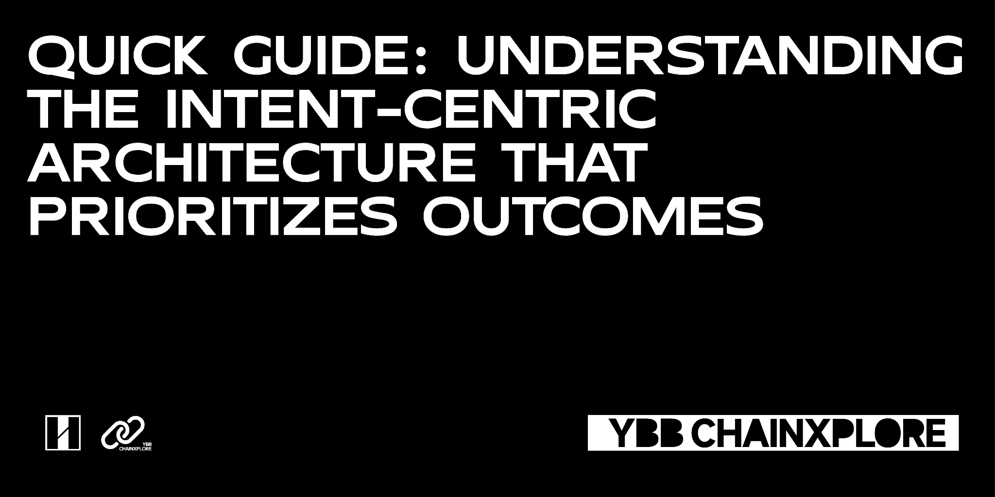 One article to understand the Intent-centric architecture that focuses on “intention” and only values ​​results.