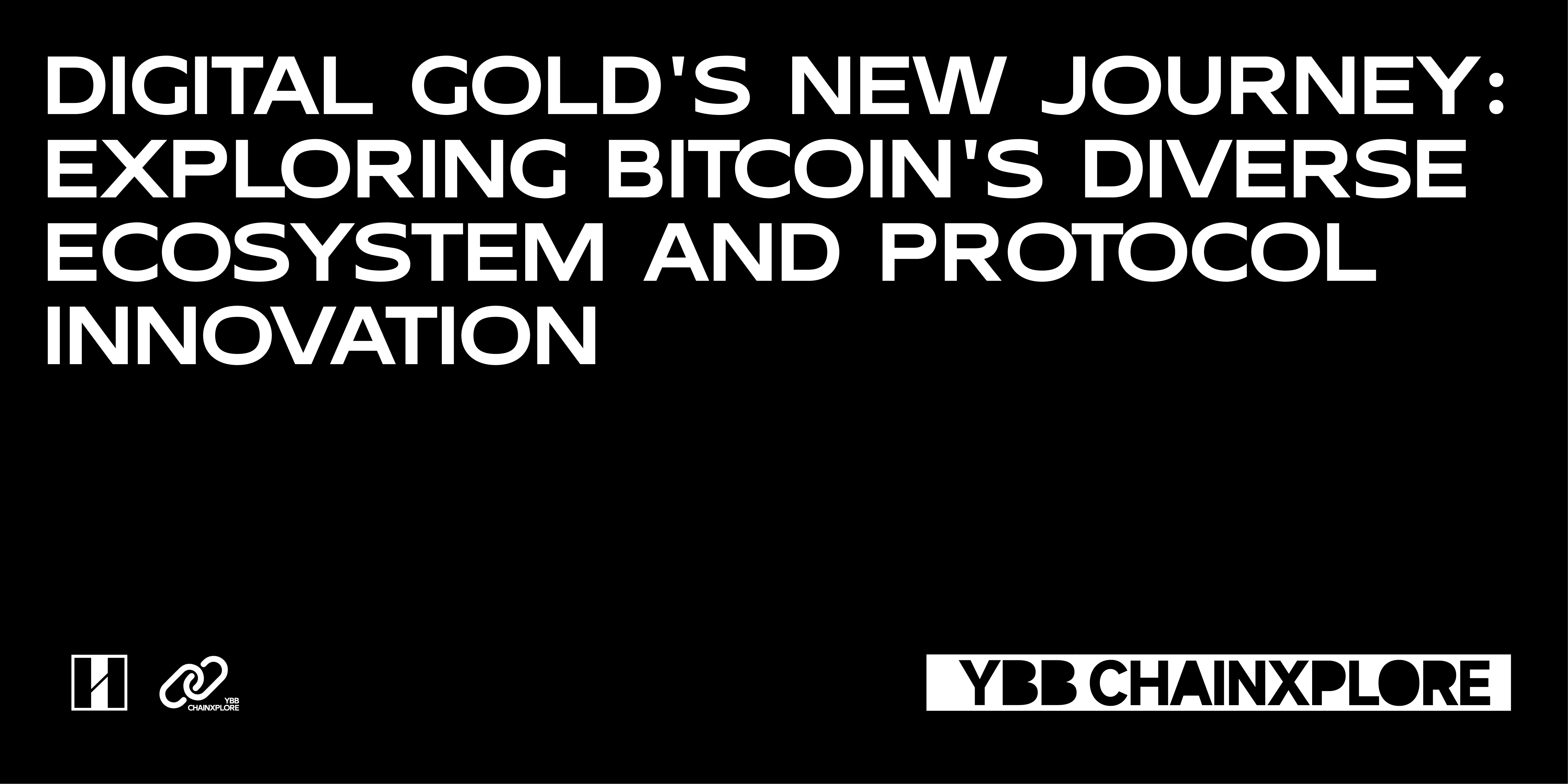 YBB キャピタル: デジタル ゴールド、ビットコインの生態学的多様化の探求、プロトコルの革新の新たな旅