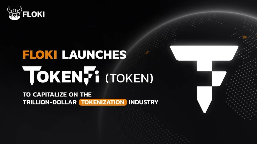 Stirring the asset tokenization market, Meme giant FLOKI launches new platform TokenFi