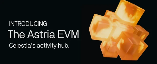 Astria EVM: The driving force behind becoming the center of activity in the Celestia ecosystem