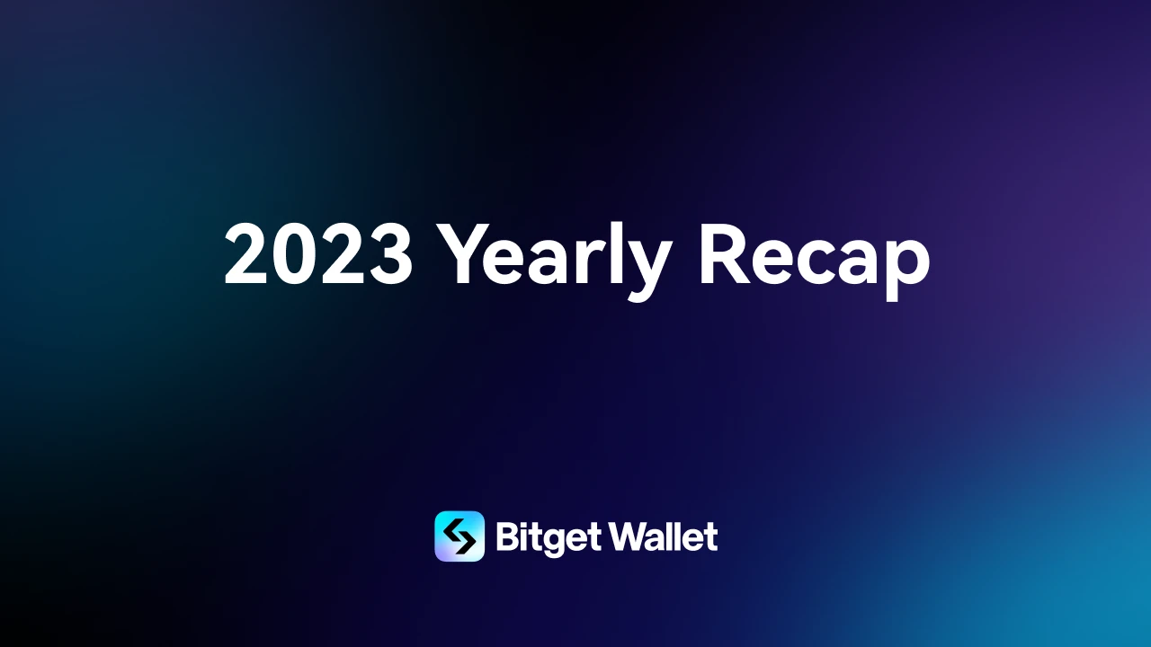 Bitget Wallet 2023年度关键词：品牌升级和Web3交易