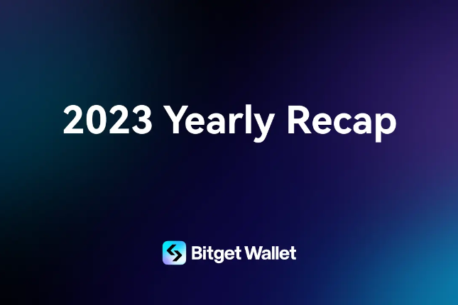 Bitget Wallet 2023 Keywords of the Year: Brand Upgrade and Web3 Transactions