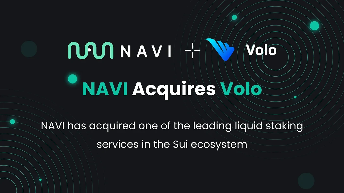 Sui生态项目NAVI Protocol收购质押协议Volo
