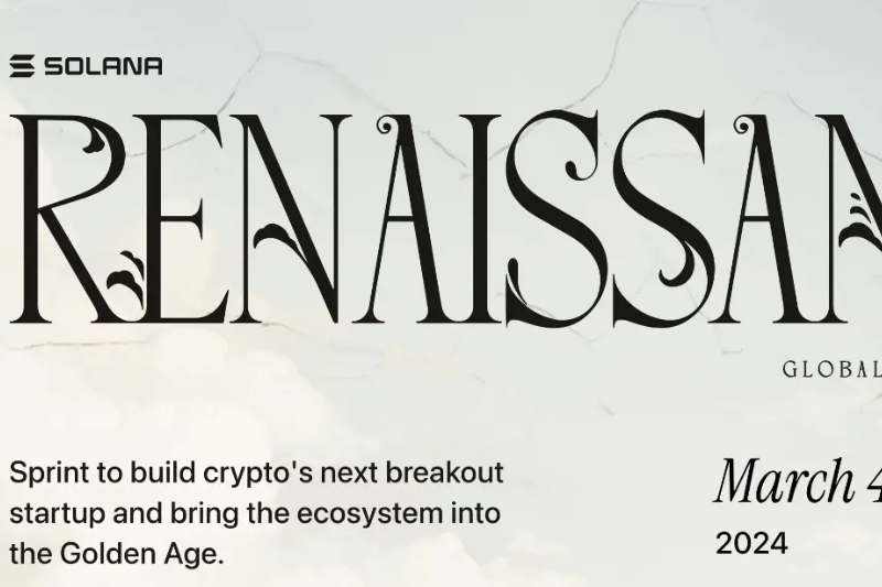Solana基金会启动第九届「Renaissance」黑客松大赛