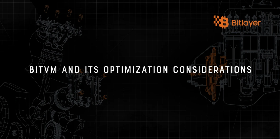 BitVM原理解析及其优化思考