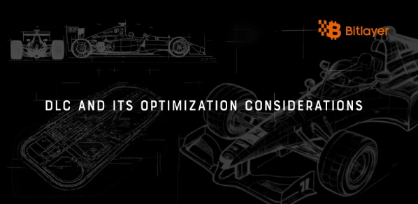 Bitlayer Research：DLC原理解析及其优化思考