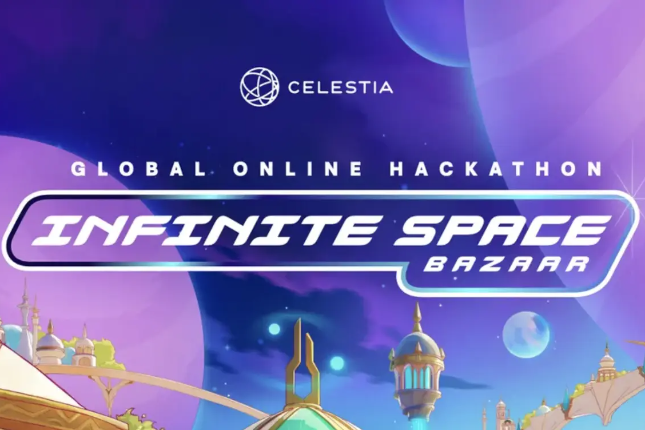 Celestia首次全球线上黑客松「Infinite Space Bazaar」在DoraHacks开启
