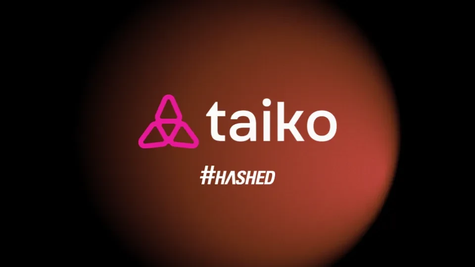 Hashed: Why did we invest in Taiko?