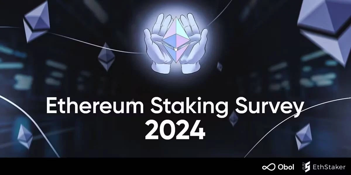 2024 Ethereum Staker Report: What issues do independent stakers care about?