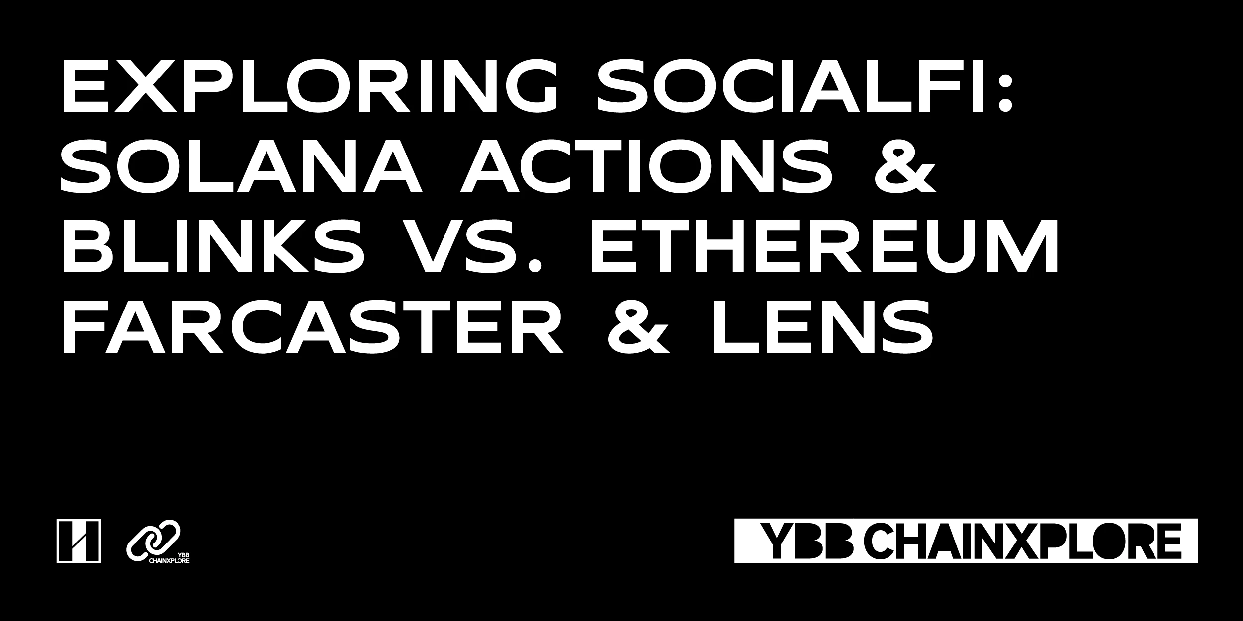 SocialFi 탐구: Solana Actions  Blinks vs. Ethereum Farcaster  Lens