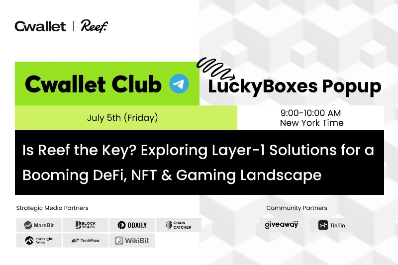 Cwallet AMA活动｜Reef是DeFi、NFT和游戏的秘密武器吗？