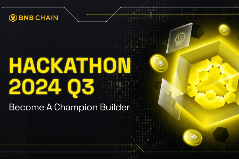 BNB Chain 2024 Q3黑客松：成为冠军建造者