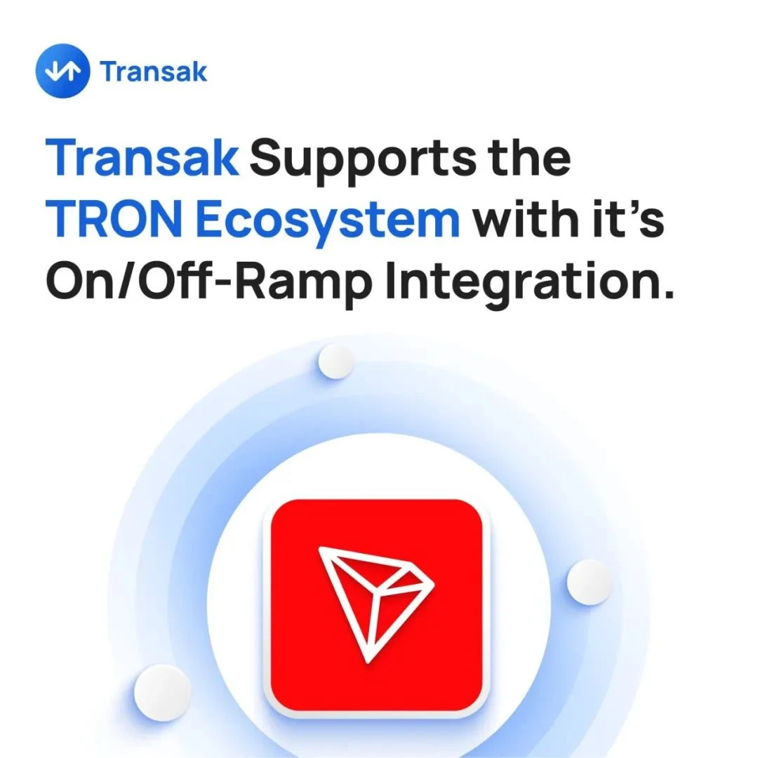 Community Ecosystem | Web3 payment infrastructure provider Transak already supports TRON