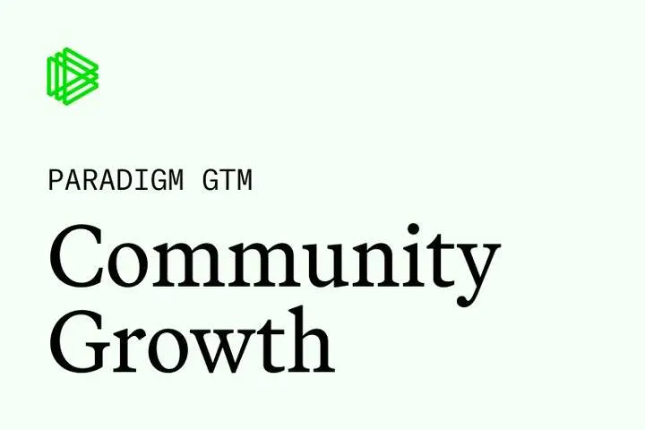 Paradigm：社区即根基，五大法则打造有温度的加密社区