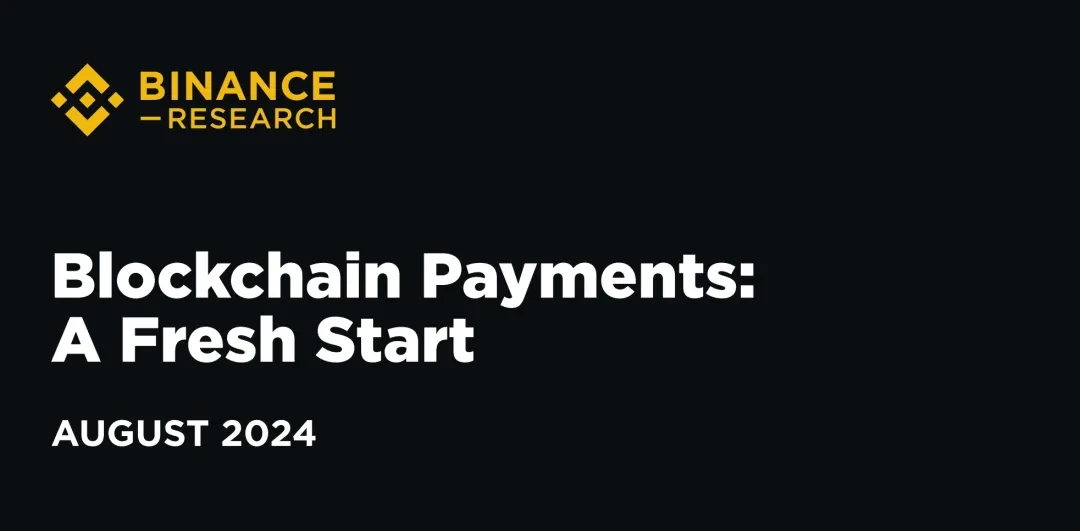 Binance Research: Blockchain payments, a new beginning