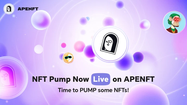 SunPump và APENFT hợp tác để tạo ra nền tảng phát hành NFT mới NFT Pump