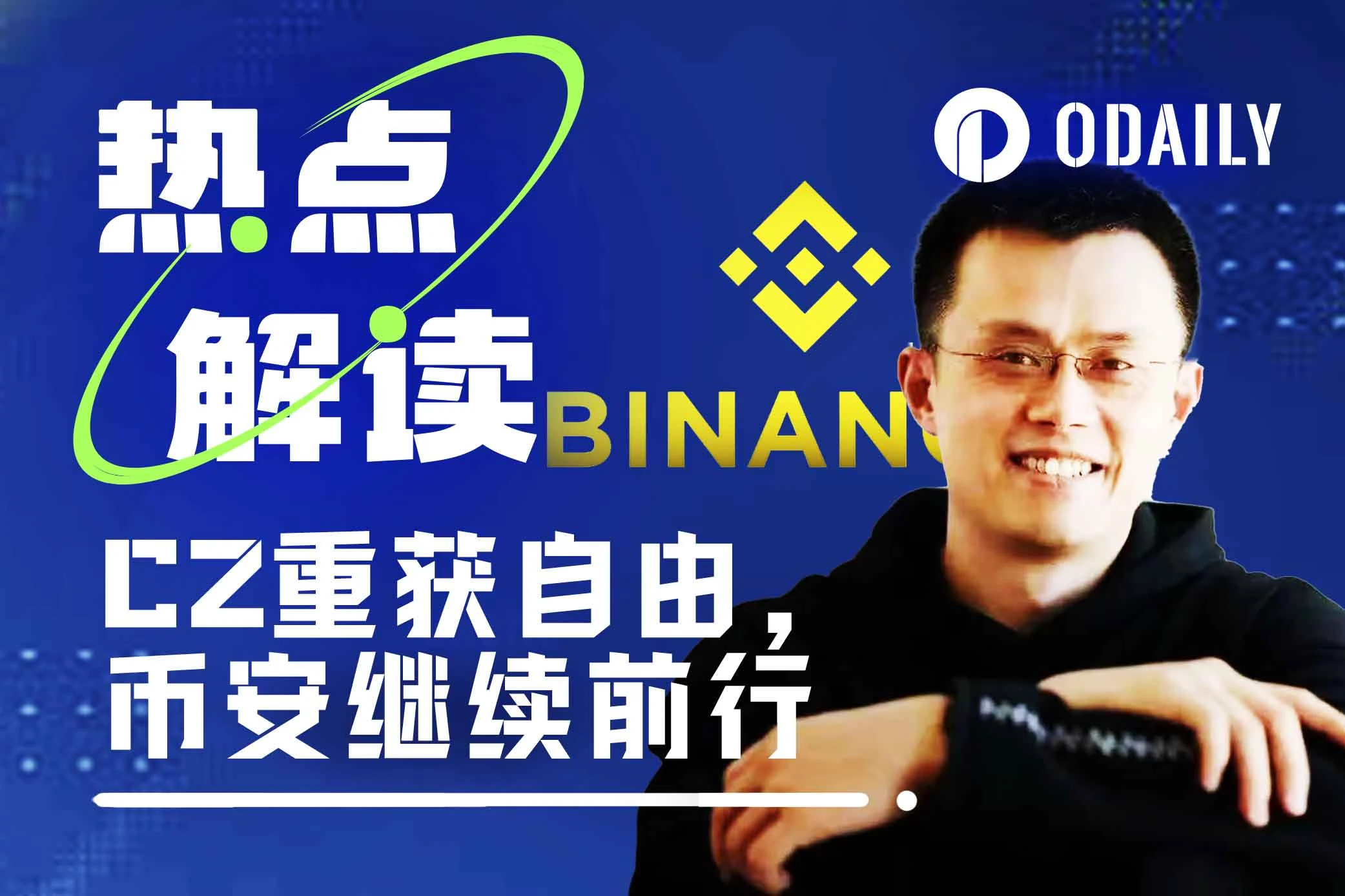 CZ lấy lại tự do, Binance tiếp tục