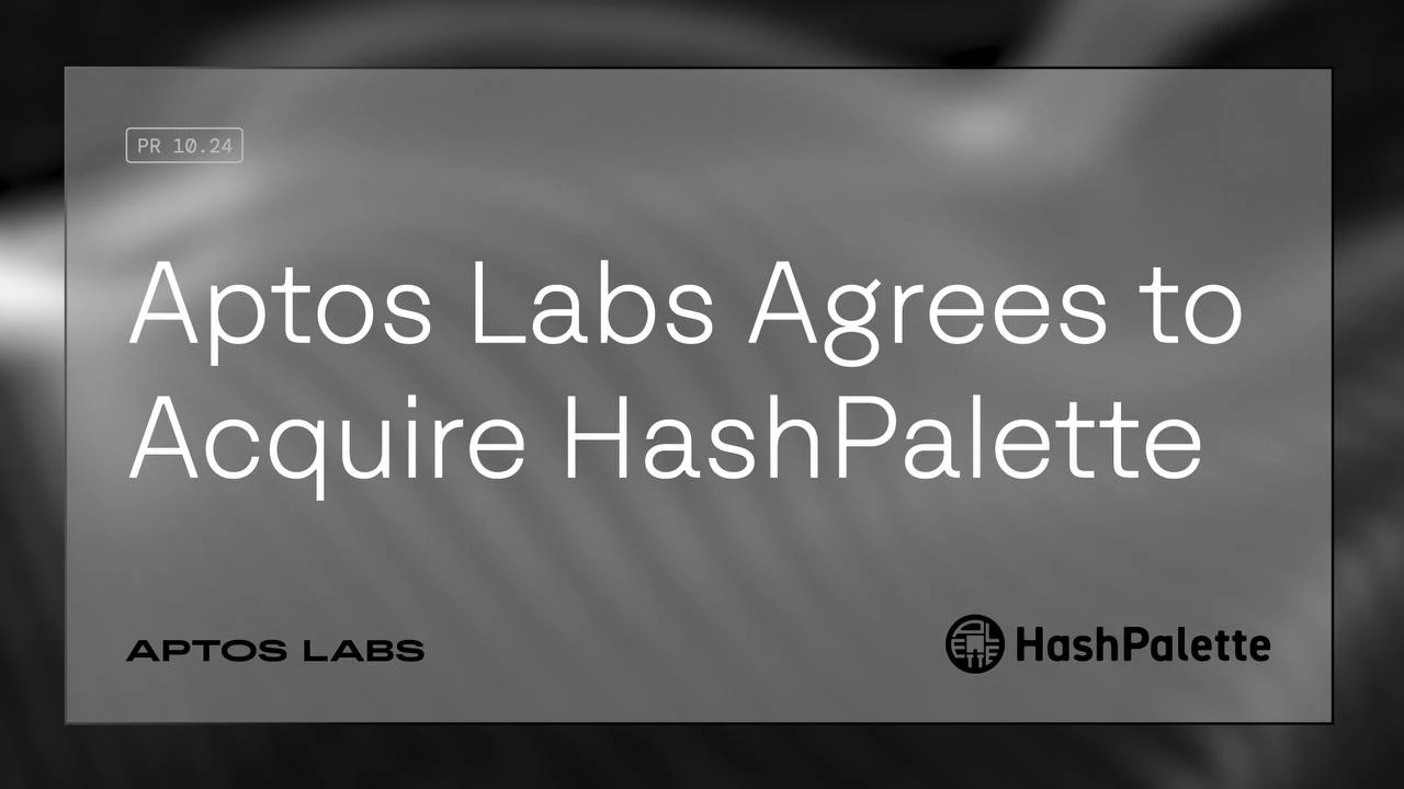 Aptos Labs收購HashPalette，深度佈局日本區塊鏈市場