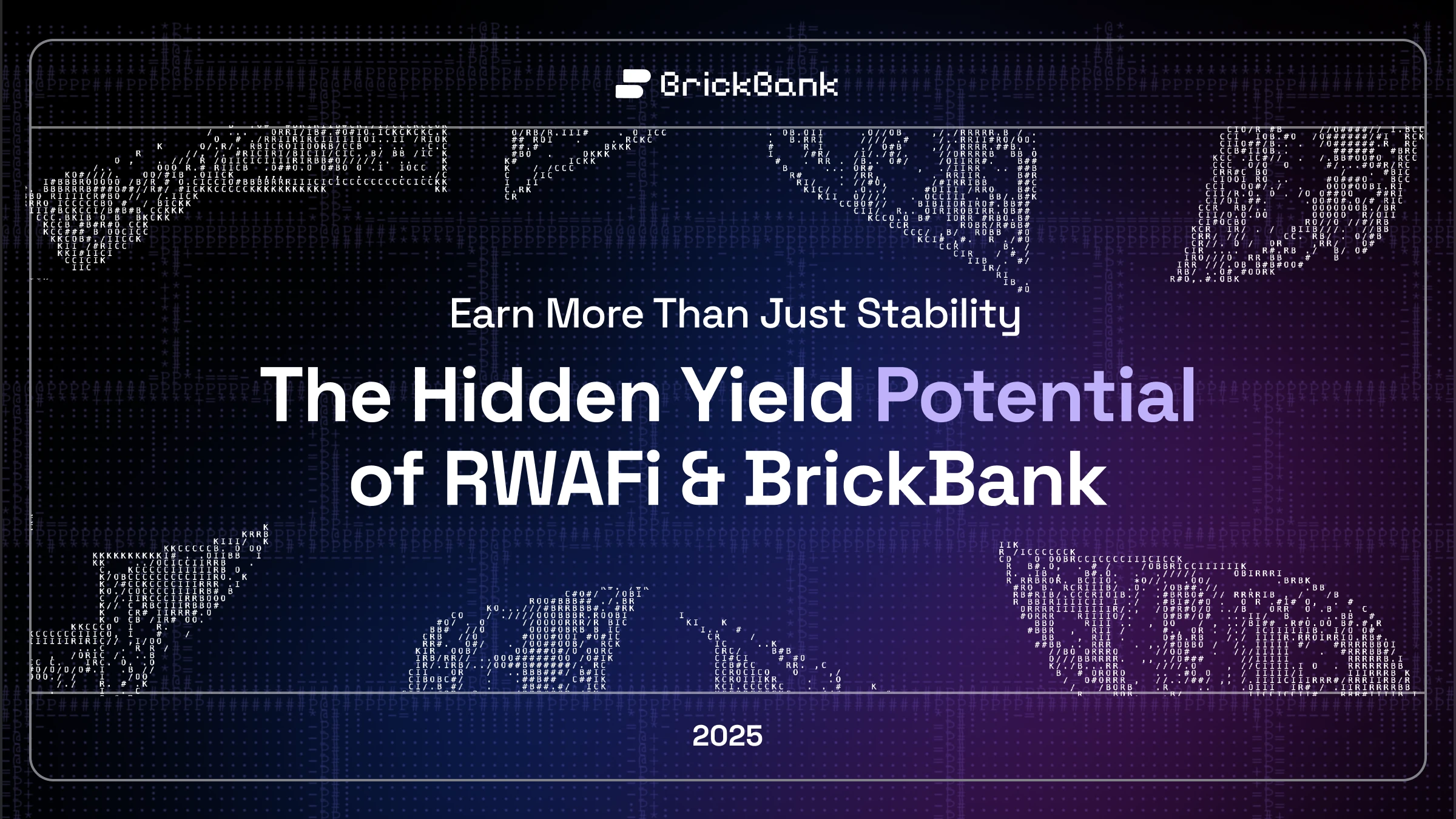 BrickBank subverts tradition: stable currency income under the RWAFi model